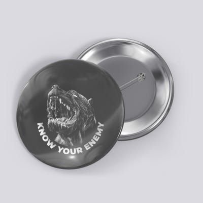 Know Your Enemy Realistic Pitbull Dog Button