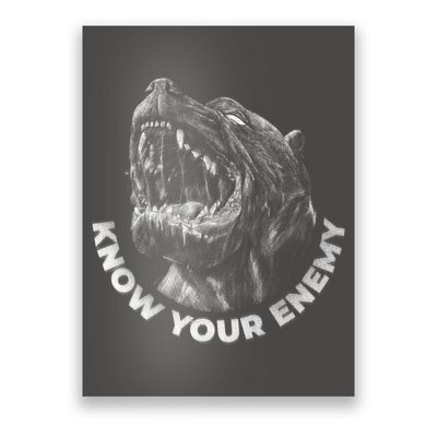 Know Your Enemy Realistic Pitbull Dog Poster