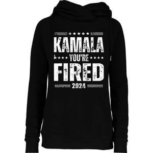 Kamala YouRe Fired Funny Anti Kamala Harris Election 2024 Womens Funnel Neck Pullover Hood