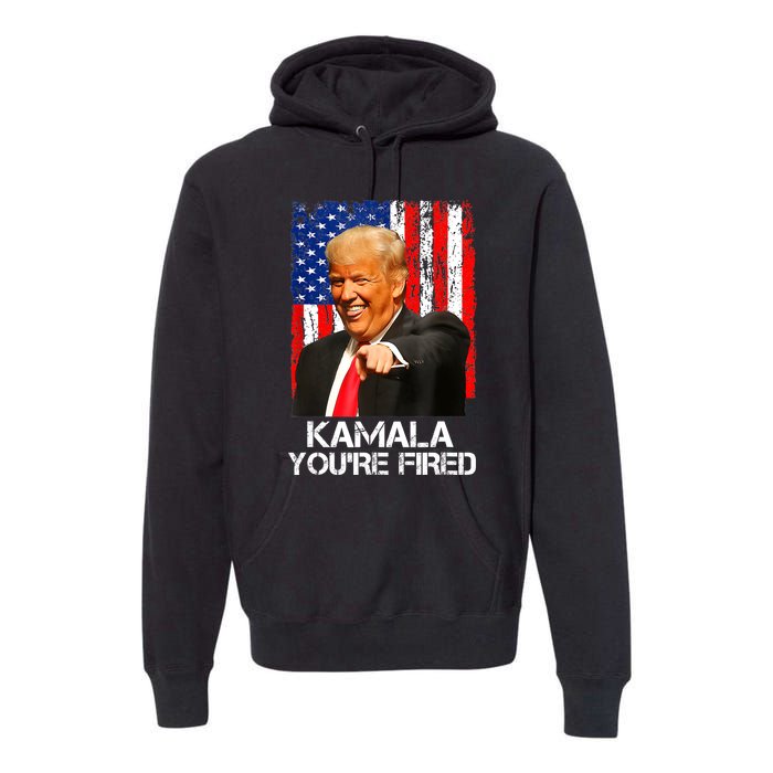 Kamala YouRe Fired Funny President Trump Laughing At Kamala Premium Hoodie