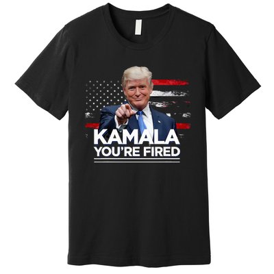 Kamala YouRe Fired Funny President Trump Laughing At Kamala Premium T-Shirt