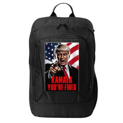 Kamala YouRe Fired Trump 2024 Funny Supporter Anti Kamala City Backpack