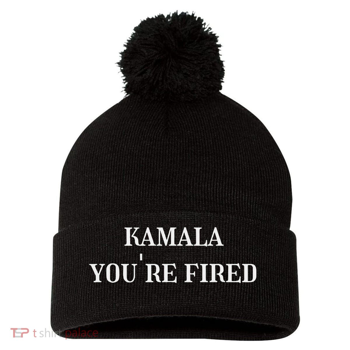 Kamala YouRe Fired Funny Text Pom Pom 12in Knit Beanie