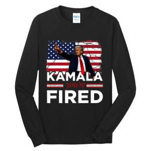 Kamala YouRe Fired Funny Tall Long Sleeve T-Shirt