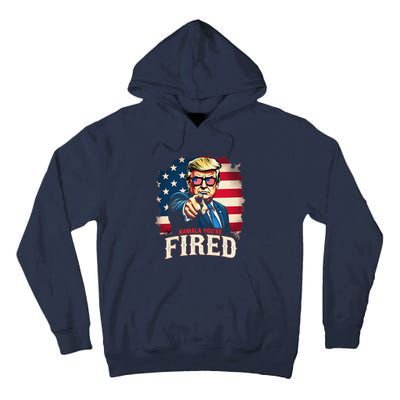 Kamala YouRe Fired Funny President 47th Trump 2024 Laughing Tall Hoodie