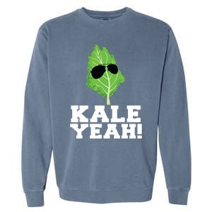 Kale Yeah Funny Vegan Pun Kale Yeah Garment-Dyed Sweatshirt