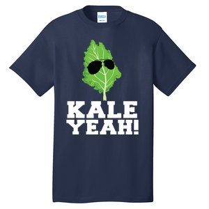 Kale Yeah Funny Vegan Pun Kale Yeah Tall T-Shirt