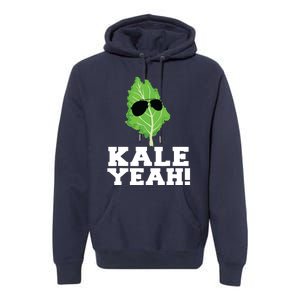 Kale Yeah Funny Vegan Pun Kale Yeah Premium Hoodie