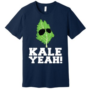 Kale Yeah Funny Vegan Pun Kale Yeah Premium T-Shirt