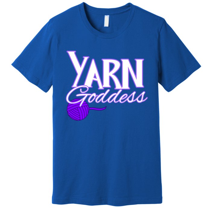 Knitting Yarn Goddess Crocheting Lovers Grandma Mom Funny Gift Premium T-Shirt