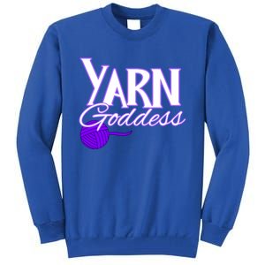 Knitting Yarn Goddess Crocheting Lovers Grandma Mom Funny Gift Tall Sweatshirt