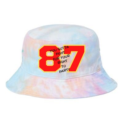 Kelce You Gotta Fight For Your Right To Party Tie Dye Newport Bucket Hat