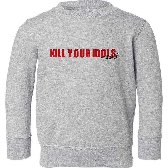 Kill Your Idols Thekla Toddler Sweatshirt