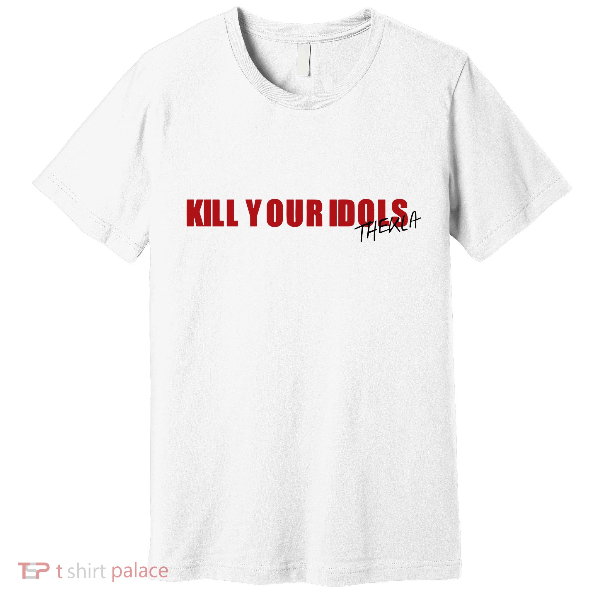 Kill Your Idols Thekla Premium T-Shirt