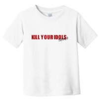 Kill Your Idols Thekla Toddler T-Shirt