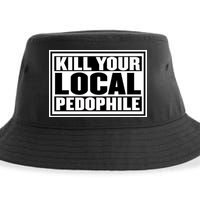 Kill Your Local Pedophile Sustainable Bucket Hat