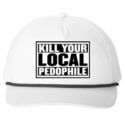 Kill Your Local Pedophile Snapback Five-Panel Rope Hat