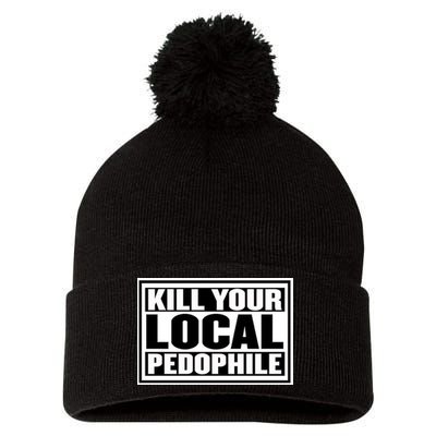 Kill Your Local Pedophile Pom Pom 12in Knit Beanie