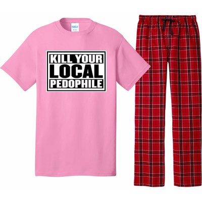 Kill Your Local Pedophile Pajama Set