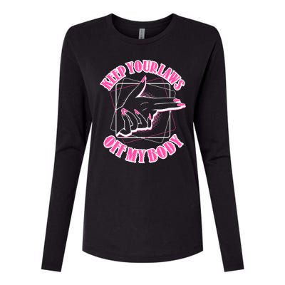 Keep Your Laws Off My Body Pro Roe Womens Cotton Relaxed Long Sleeve T-Shirt