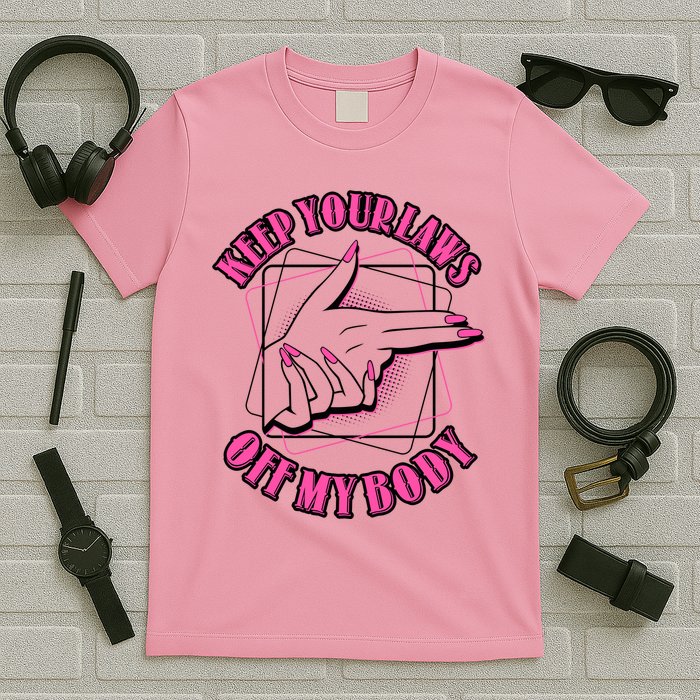 Keep Your Laws Off My Body Pro Roe T-Shirt