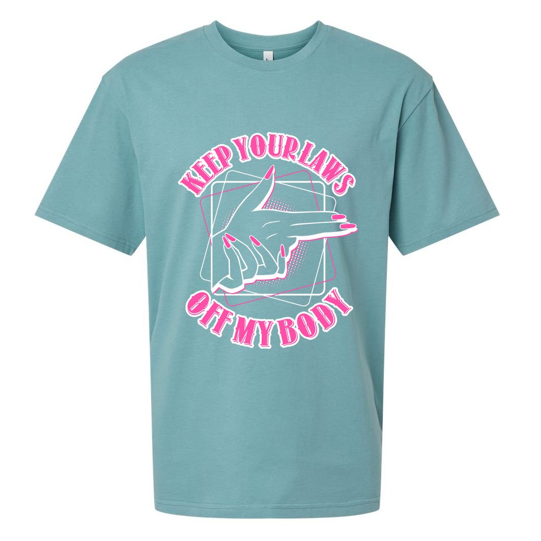 Keep Your Laws Off My Body Pro Roe Sueded Cloud Jersey T-Shirt