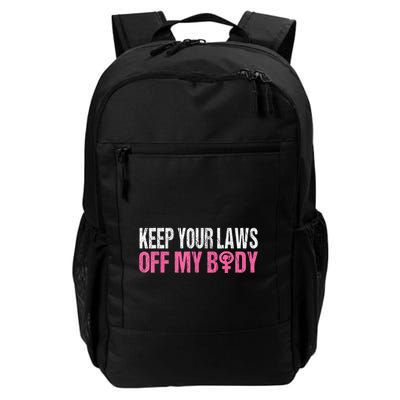 Keep Your Laws Off My Body My Choice Abortion Backpack