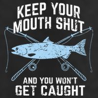 Keep Your Mouth Shut And You Won't Get Caught Fishing Adult Drive Performance Visor