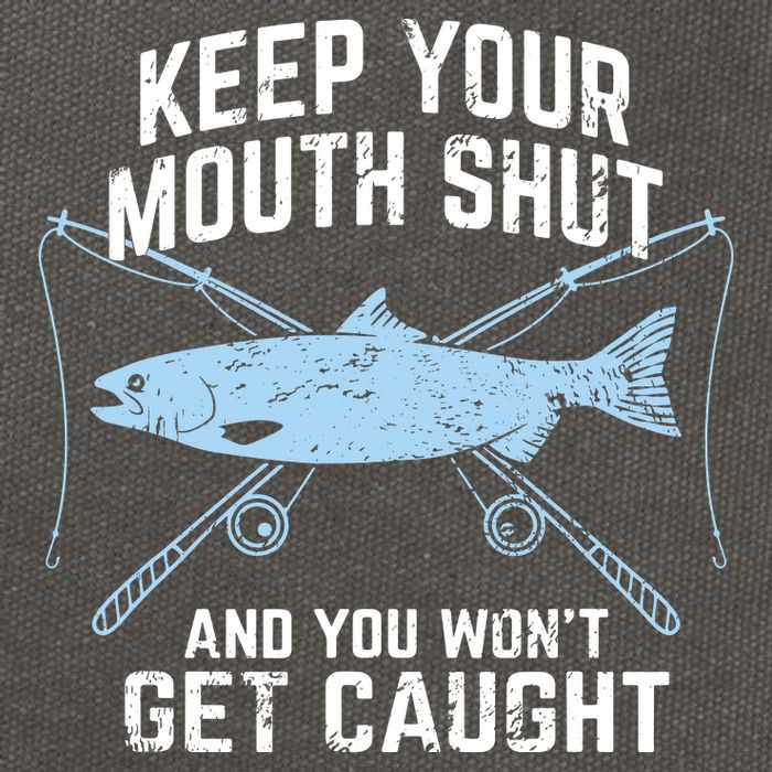 Keep Your Mouth Shut And You Won't Get Caught Fishing Cotton Canvas Backpack