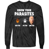 Know Your Parasites Anti Joe Biden Tie-Dye Long Sleeve Shirt