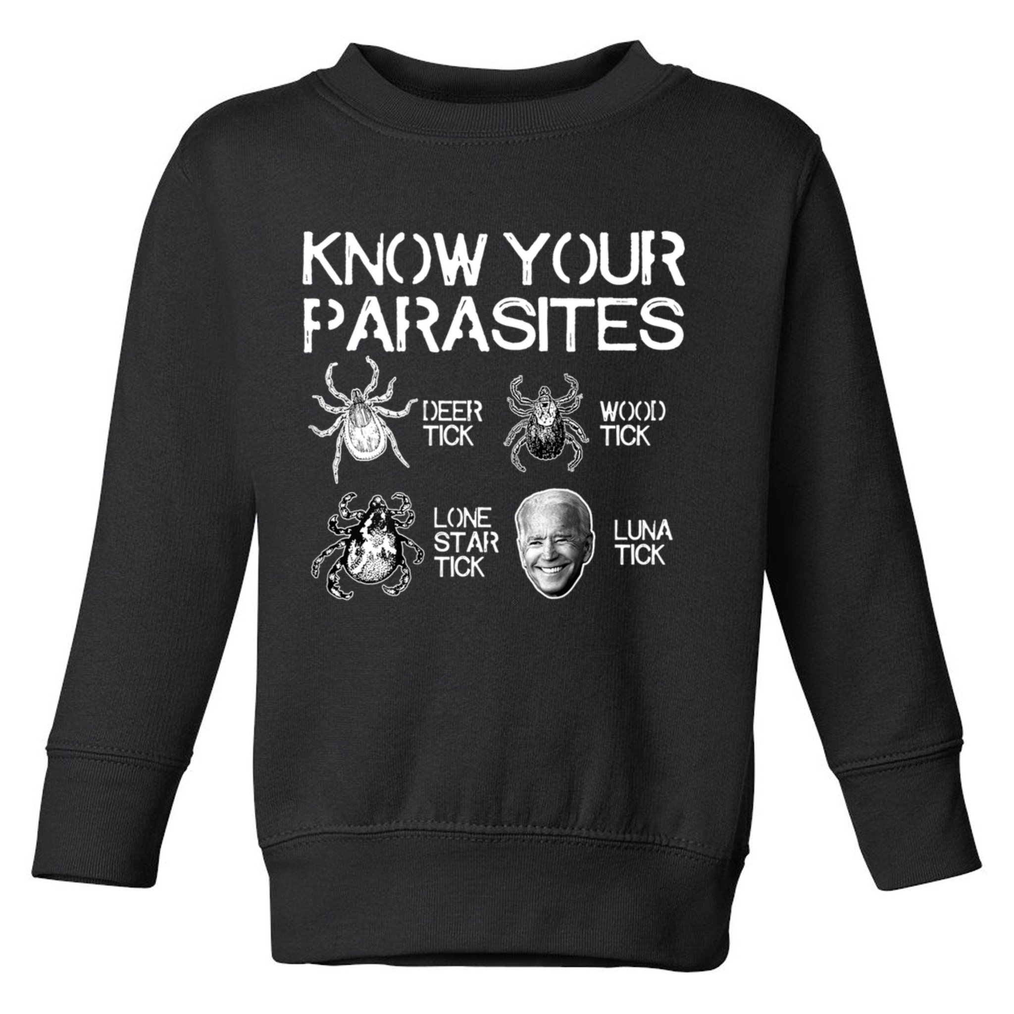 Know Your Parasites Tick Biden Toddler Sweatshirt