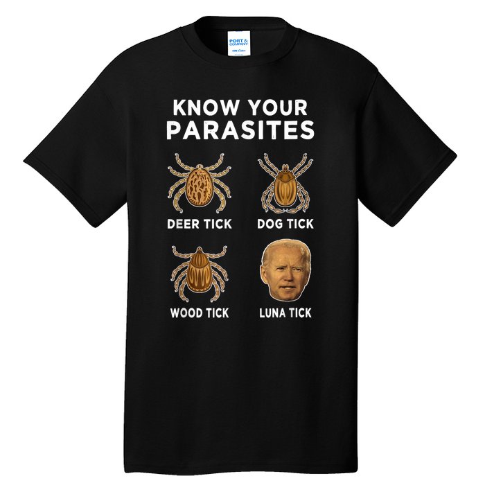 Know Your Parasites Anti Joe Biden Funny (Front) Tall T-Shirt