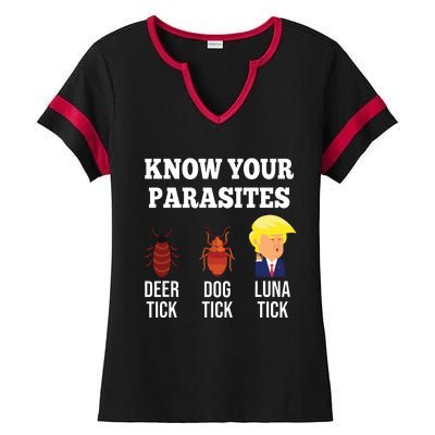 Know Your Parasites Antitrump Funny Luna Tick Resist Ladies Halftime Notch Neck Tee