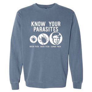 Know Your Parasites Antitrump Resist Funny Gift Garment-Dyed Sweatshirt