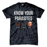 Know Your Parasites Dump President Trump Parasite Lunatic Tie-Dye T-Shirt