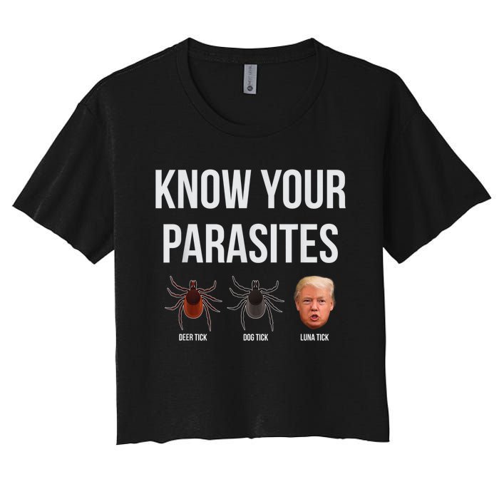 Know Your Parasites Dump President Trump Parasite Lunatic Women's Crop Top Tee