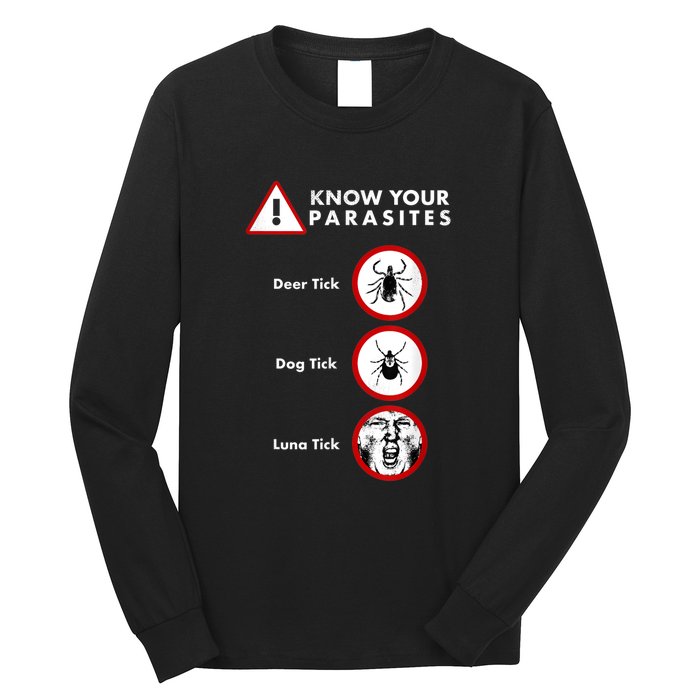 Know Your Parasites Funny Anti Trump And Ticks Long Sleeve Shirt