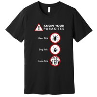 Know Your Parasites Funny Anti Trump And Ticks Premium T-Shirt