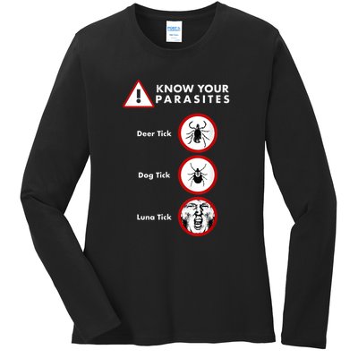 Know Your Parasites Funny Anti Trump And Ticks Ladies Long Sleeve Shirt