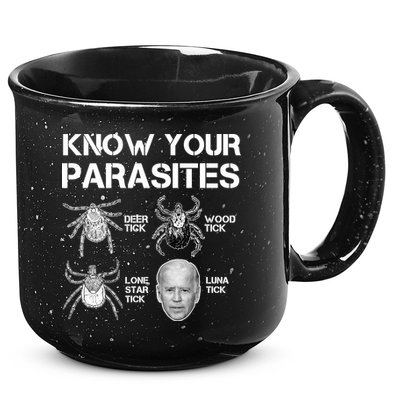 Know Your Parasites Anti Joe Biden Funny 15oz Campfire Ceramic Mug