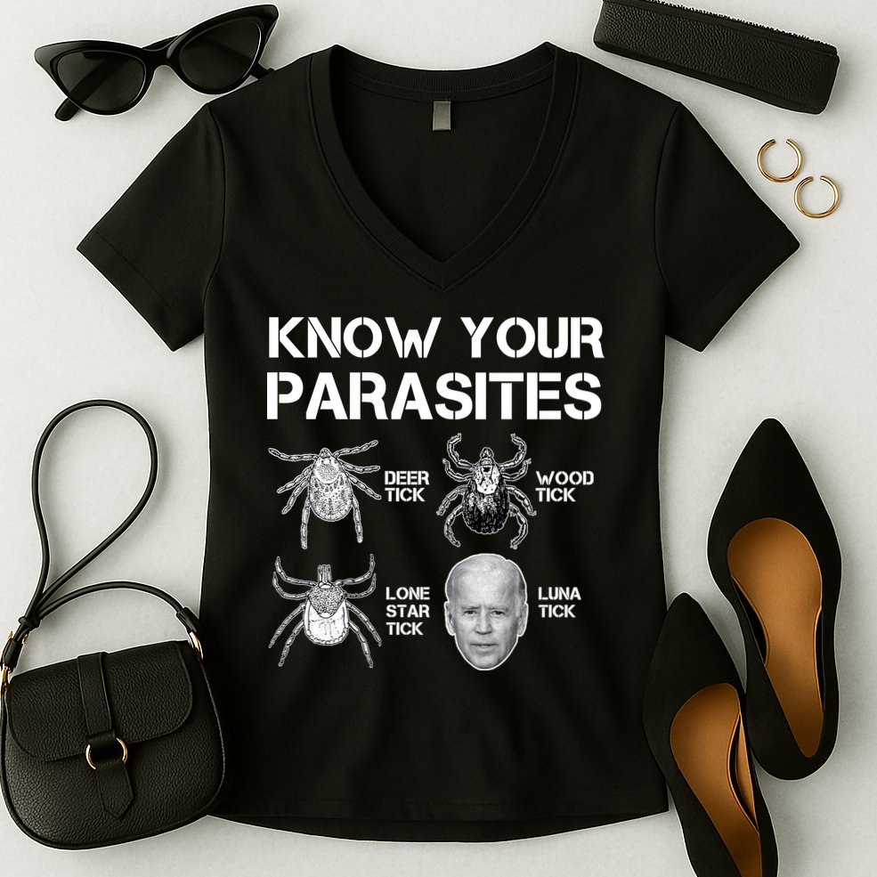 Know Your Parasites Anti Joe Biden Funny Women's V-Neck T-Shirt