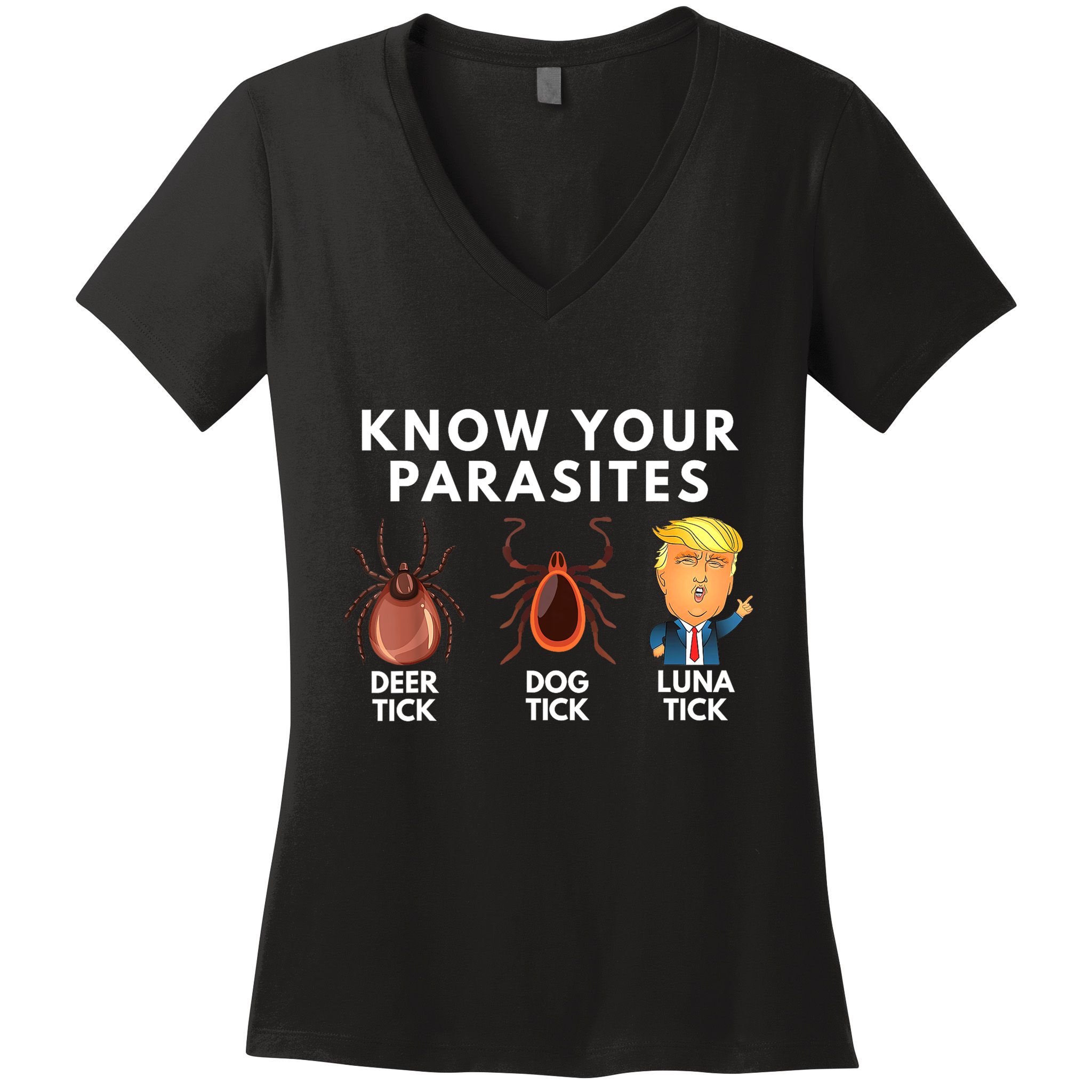Know Your Parasites Deer Tick Dog Tick Luna Tick Anti Trump Women's V-Neck T-Shirt