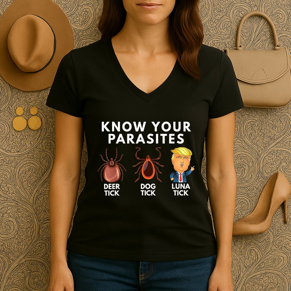 Know Your Parasites Deer Tick Dog Tick Luna Tick Anti Trump Women's V-Neck T-Shirt