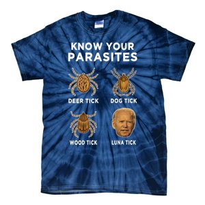 Know Your Parasites Funny Anti Joe Biden Tie-Dye T-Shirt