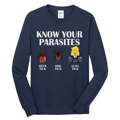 Know Your Parasites Anti Trump Democrat Vote Kamala Tall Long Sleeve T-Shirt