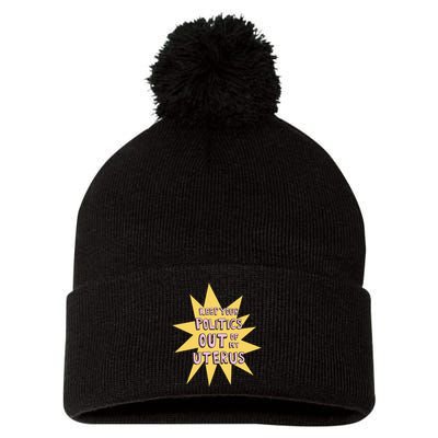 Keep Your Politics Out Of My Uterus Pom Pom 12in Knit Beanie