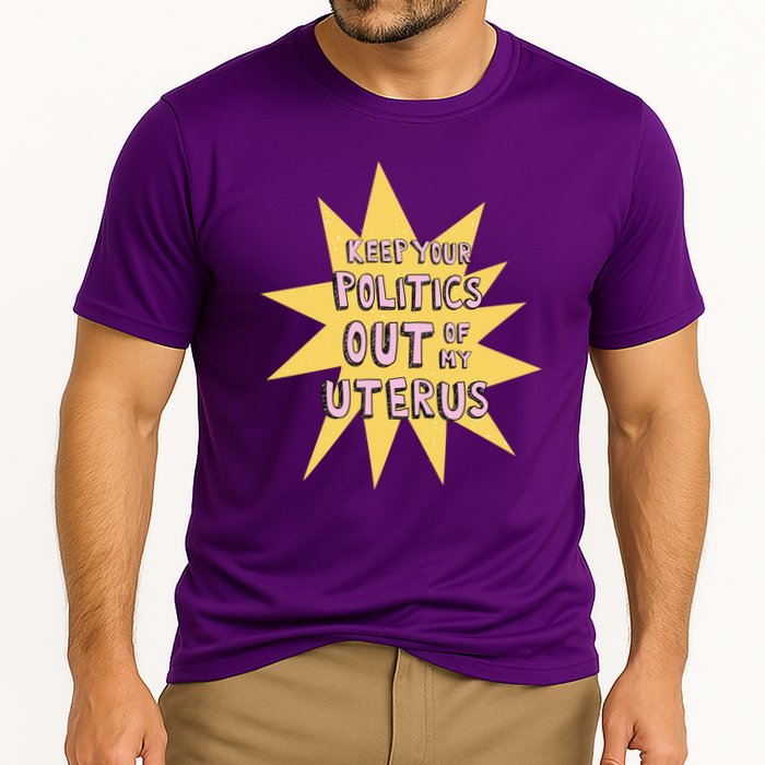Keep Your Politics Out Of My Uterus Cooling Performance Crew T-Shirt