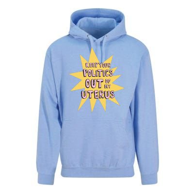 Keep Your Politics Out Of My Uterus Unisex Surf Hoodie