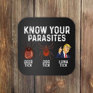 Know Your Parasites Deer Tick Dog Tick Luna Tick Anti Trump Coaster