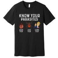 Know Your Parasites Deer Tick Dog Tick Luna Tick Anti Trump Premium T-Shirt